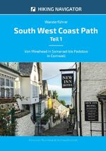 ISBN 9783746758893: South West Coast Path / Wanderführer South West Coast Path - Teil 1 – Von Minehead in Somerset bis Padstow in Cornwall