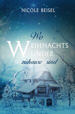 ISBN 9783746763187: Wo Weihnachtswunder zuhause sind