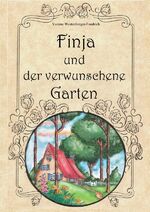 ISBN 9783746794174: Finja und der verwunschene Garten