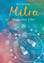 ISBN 9783746900735: Mitra - Magisches Erbe - Start der Hamburger Urban Fantasy Trilogie