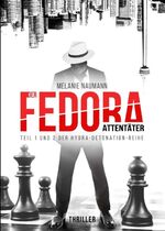 ISBN 9783746938462: Der Fedora Attentäter - Das erste Buch der Hydra-Detonation-Reihe