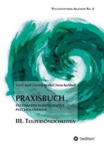 ISBN 9783746939131: Praxisbuch Systematisch-Integrative Psychosynthese: III. Teilpersönlichkeiten