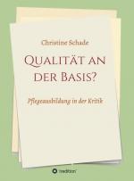 ISBN 9783746946733: Qualität an der Basis? – Pflegeausbildung in der Kritik