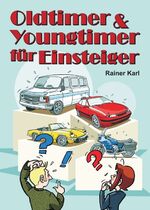 Rainer Karl: Oldtimer & Youngtimer für E Rainer Karl: Oldtimer & Youngtimer für E