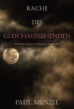 ISBN 9783746982366: Rache des Gleichaussehenden – Ist deine Familie wirklich so sicher?