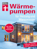 ISBN 9783747106013: Wärmepumpen für Heizung und Warmwasser - Planung, Technik, Kosten, Förderung. Mit vielen Modellrechnungen