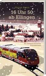 ISBN 9783747203026: 16 Uhr 50 ab Ellingen - Ein fränkisch-britischer Kriminalroman -  (Franken meets Agatha Christie)