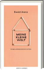 ISBN 9783747203514: Meine kleine Welt - Familiengeschichten