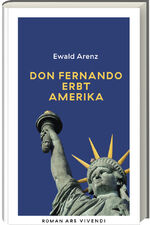 ISBN 9783747205976: Don Fernando erbt Amerika (Erfolgsausgabe) – Roman