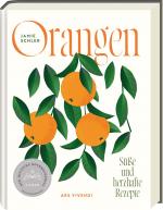 ISBN 9783747206188: Orangen - Deutscher Kochbuchpreis 2024 Silber