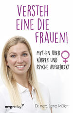 ISBN 9783747401040: Versteh eine die Frauen! – Mythen über Körper und Psyche aufgedeckt