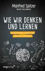 ISBN 9783747401132: Wie wir denken und lernen – Ein faszinierender Einblick in das Gehirn von Erwachsenen