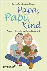 ISBN 9783747401569: Papa, Papi, Kind – Warum Familie auch anders geht