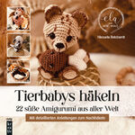 ISBN 9783747507667: Tierbabys häkeln - 22 süße Amigurumi aus aller Welt - Mit detaillierten Anleitungen zum Nachhäkeln