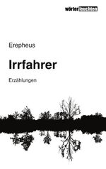 ISBN 9783748100423: Irrfahrer – Erzählungen