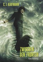 ISBN 9783748108252: Zwischen den Fronten