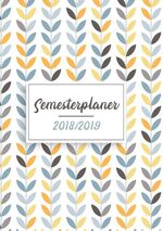 ISBN 9783748108856: Semesterplaner & Semesterkalender 2018-2019 – Campustimer Winter- und Sommersemester 2018 2019