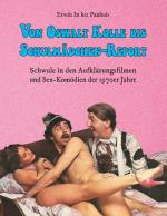 ISBN 9783748119746: Von Oswalt Kolle bis Schulmädchen-Report | Schwule in den Aufklärungsfilmen und Sex-Komödien der 1970er Jahre | Erwin In Het Panhuis | Taschenbuch | Paperback | 164 S. | Deutsch | 2019