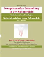 ISBN 9783748133698: Komplementäre Behandlung in der Zahnmedizin - Naturheilverfahren in der Zahnmedizin - Ganzheitliche Zahn- und Mundhygiene