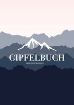 ISBN 9783748138754: Mein Gipfeltagebuch - Das Gipfellogbuch und Gipfelbuch zum Selberschreiben - Mein Tagebuch zum Wandern, für Gebirge und Berge: Dokumentiere deine aufregende Reise - Gibpfelbuch für über 50 Touren