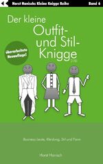 ISBN 9783748149620: Der kleine Outfit- und Stil-Knigge 2100 – Business-Leute, Kleidung, Stil und Form