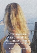 ISBN 9783748151876: Eine andere Geschichte der Menschheit - Warum wir so sind wie wir sind