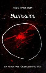 ISBN 9783748167259: Blutkreide - Ein neuer Fall für Engels und Bär