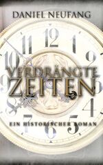 ISBN 9783748168492: Verdrängte Zeiten - Ein historischer Roman . vom Autor SIGNIERT