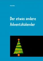 ISBN 9783748175278: Der etwas andere Adventskalender - für eine schöne Adventszeit