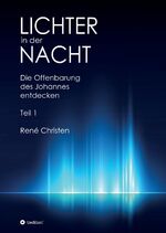René Christen: Lichter in der Nacht: Die