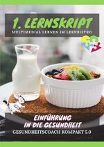 ISBN 9783748504924: Gesundheitscoach kompakt 2.0: 1. Lernskript GC