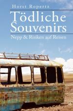 ISBN 9783748522492: Tödliche Souvenirs. Nepp & Risiken auf Reisen