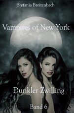 ISBN 9783748534198: Vampires of New York - Dunkler Zwilling