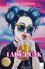 ISBN 9783748546573: Lady Punk Dagmar Chidolue