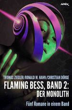 ISBN 9783748574460: FLAMING BESS, BAND 2: DER MONOLITH – Fünf Romane in einem Band!