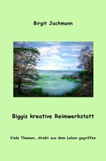 ISBN 9783748578352: Biggis kreative Reimwerkstatt