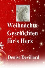 ISBN 9783748586005: Weihnachts-Geschichten für's Herz – Geschichten für Erwachsene