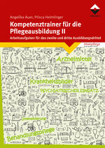 ISBN 9783748605416: Kompetenztrainer für die Pflegeausbildung II – Arbeitsaufgaben für das zweite und dritte Ausbildungsdrittel