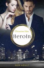 ISBN 9783748772026: HeroIn - Band 1 – Liebesroman