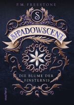 ISBN 9783748800125: Shadowscent - Die Blume der Finsternis