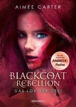 ISBN 9783748800378: Blackcoat Rebellion - Das Los der Drei