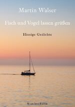 ISBN 9783749406166: Fisch und Vogel lassen grüßen