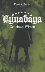 ISBN 9783749433902: Lynadaya – Geheimes Wissen