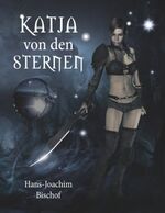 ISBN 9783749435852: Katja von den Sternen