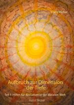 ISBN 9783749451630: Aufbruch zur Dimension der Tiefe