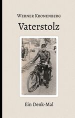 ISBN 9783749472888: Vaterstolz – Ein Denk-Mal