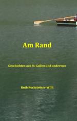 ISBN 9783749478316: Am Rand - Geschichten aus St. Gallen und anderswo