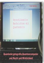 ISBN 9783749478644: Quantenkryptografie, Quantencomputer und Recht und Wirklichkeit