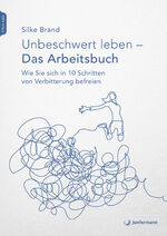 ISBN 9783749504480: Unbeschwert leben - das Arbeitsbuch