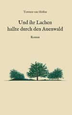 ISBN 9783749724055: Und ihr Lachen hallte durch den Auenwald